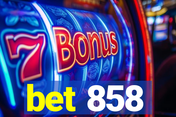 bet 858